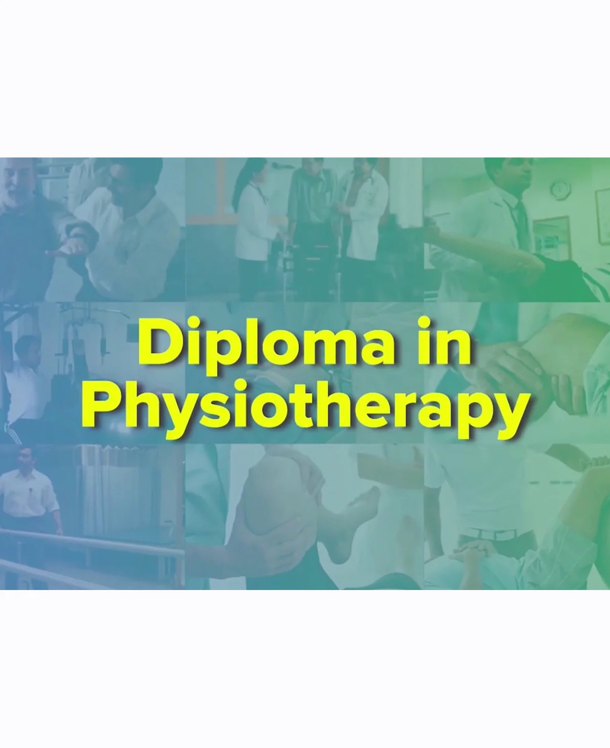 Diploma in Physiotherapy (DPT)
