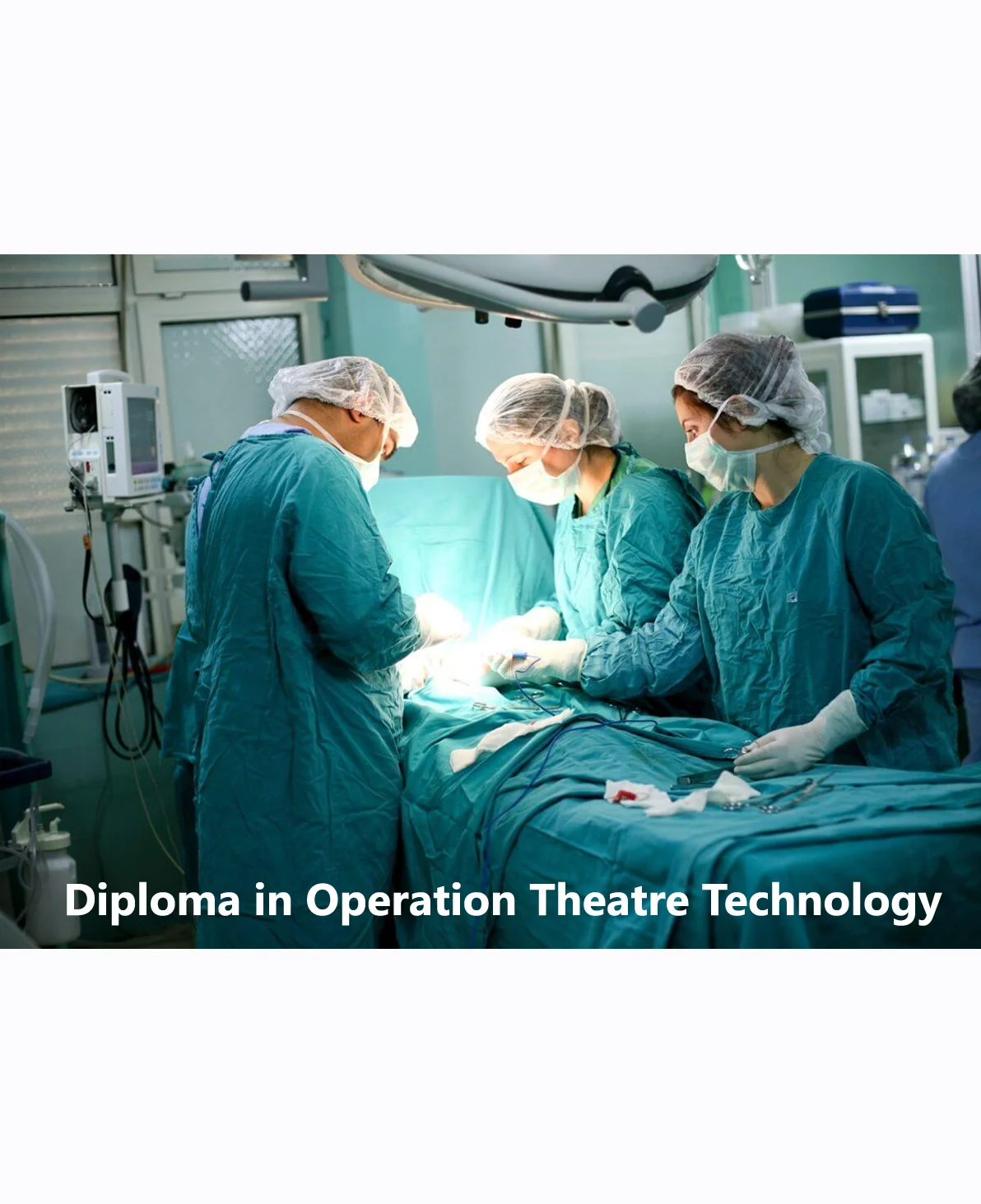 Diploma in Operation Theatre Technology